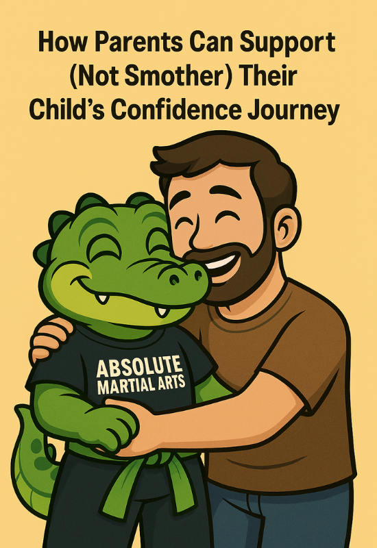 How Parents Can Support (Not Smother) Their Child’s Confidence Journey