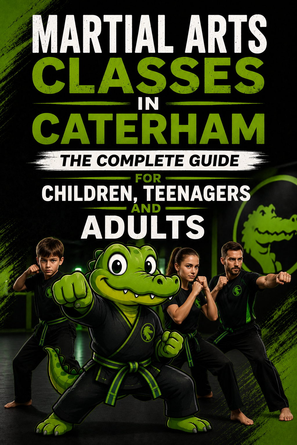 Martial Arts Classes in Caterham – The Complete Guide for Children, Teenagers and Adults