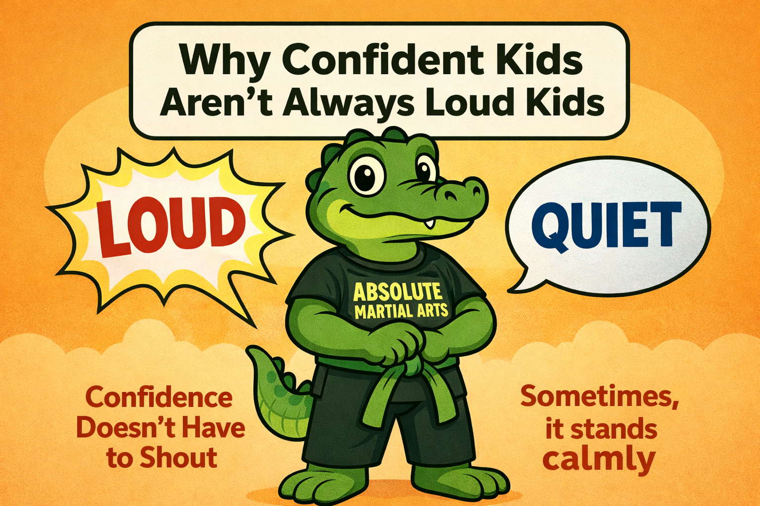 Why Confident Kids Aren’t Always Loud Kids