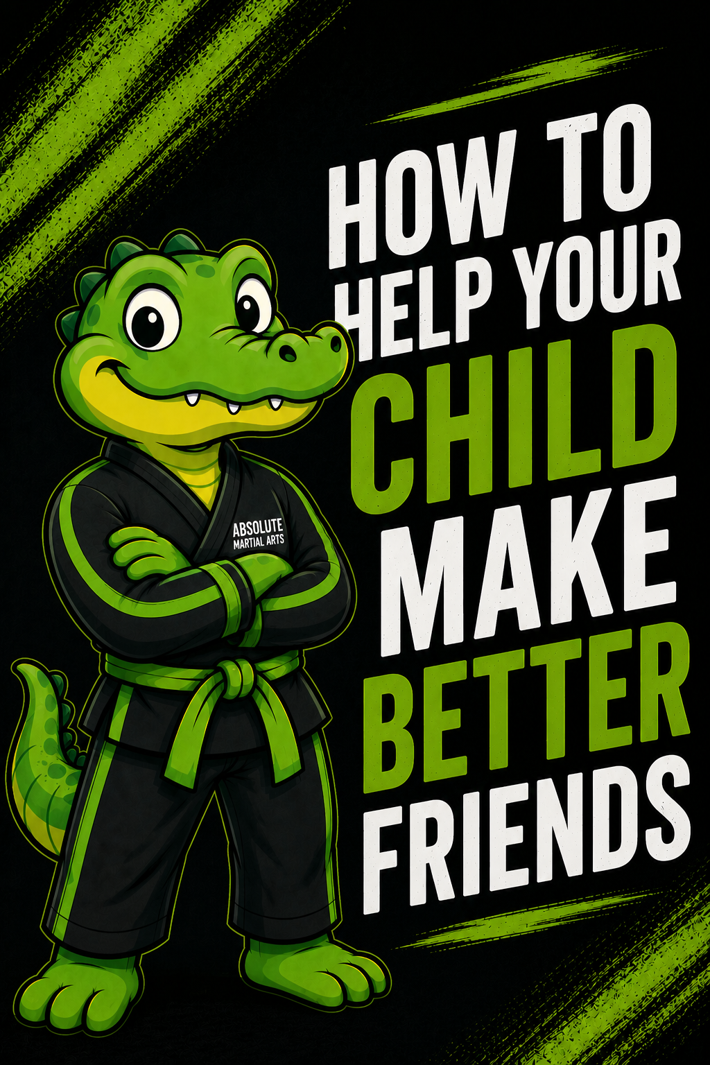 How to Help Your Child Make Better Friends